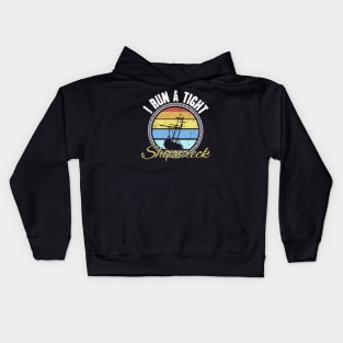 I run a tight shipwreck fishing Kids Hoodie